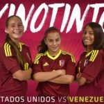 estados unidos venezuela vinotinto amistoso sub 17 femenina – Prensa Femenino FVF