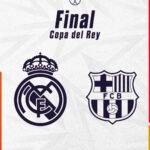 Copa del Rey 2024/25: El Clásico define al campeón